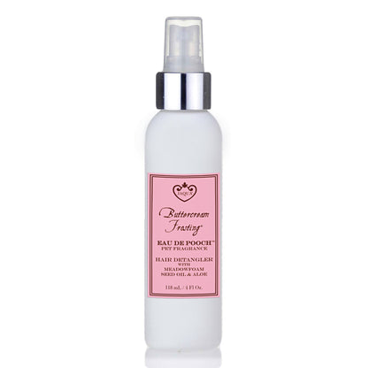 Eau De Pooch Pet Fragrance and Hair Detangler Spray - Buttercream Frosting